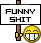 That's Funny Shit Smiley